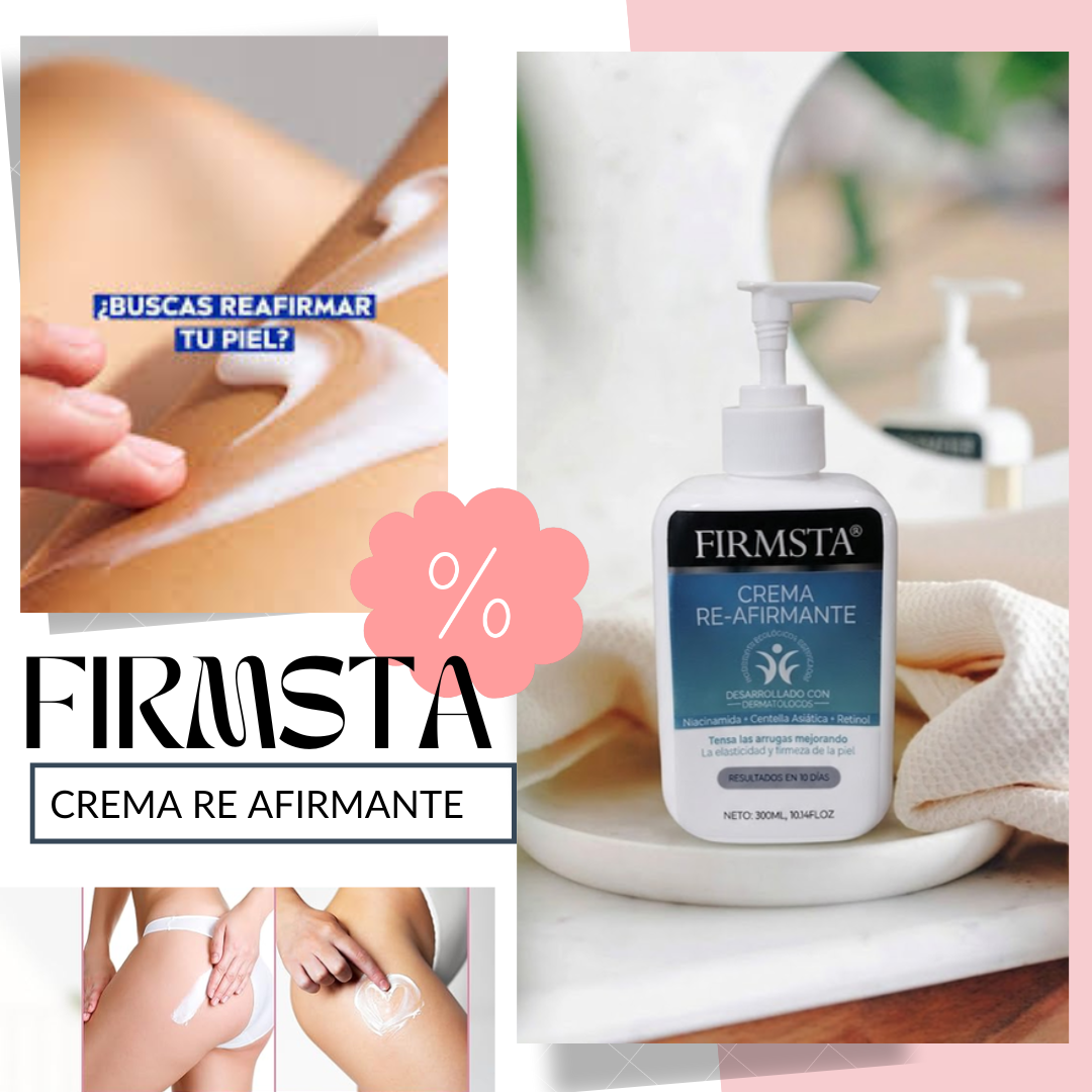 Firmsta® Recupera Firmesa y Elasticidad en solo 10 días